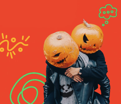 Looking for 
an outfit
for Halloween?