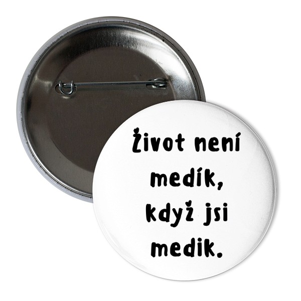 Život není medík