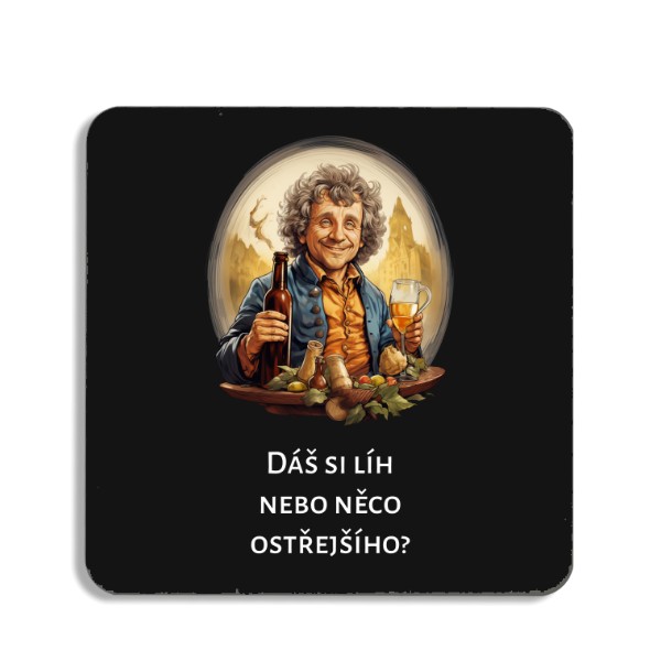 Podtácek Dáš si líh?